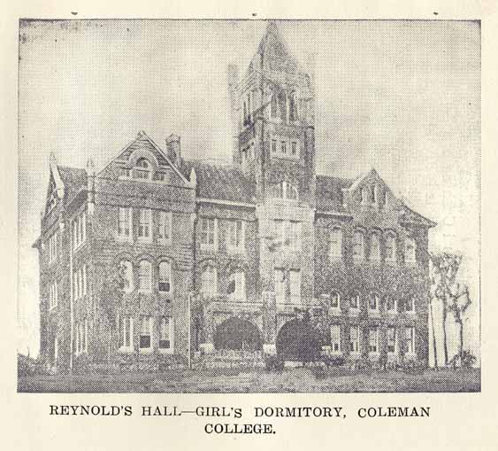 Reynold’s Hall, Girls’ Dormitory, Coleman College.